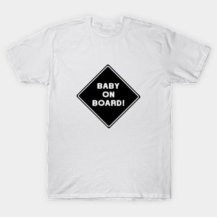 Baby on board meme stickers, let's get this bread meme stickers T-Shirt